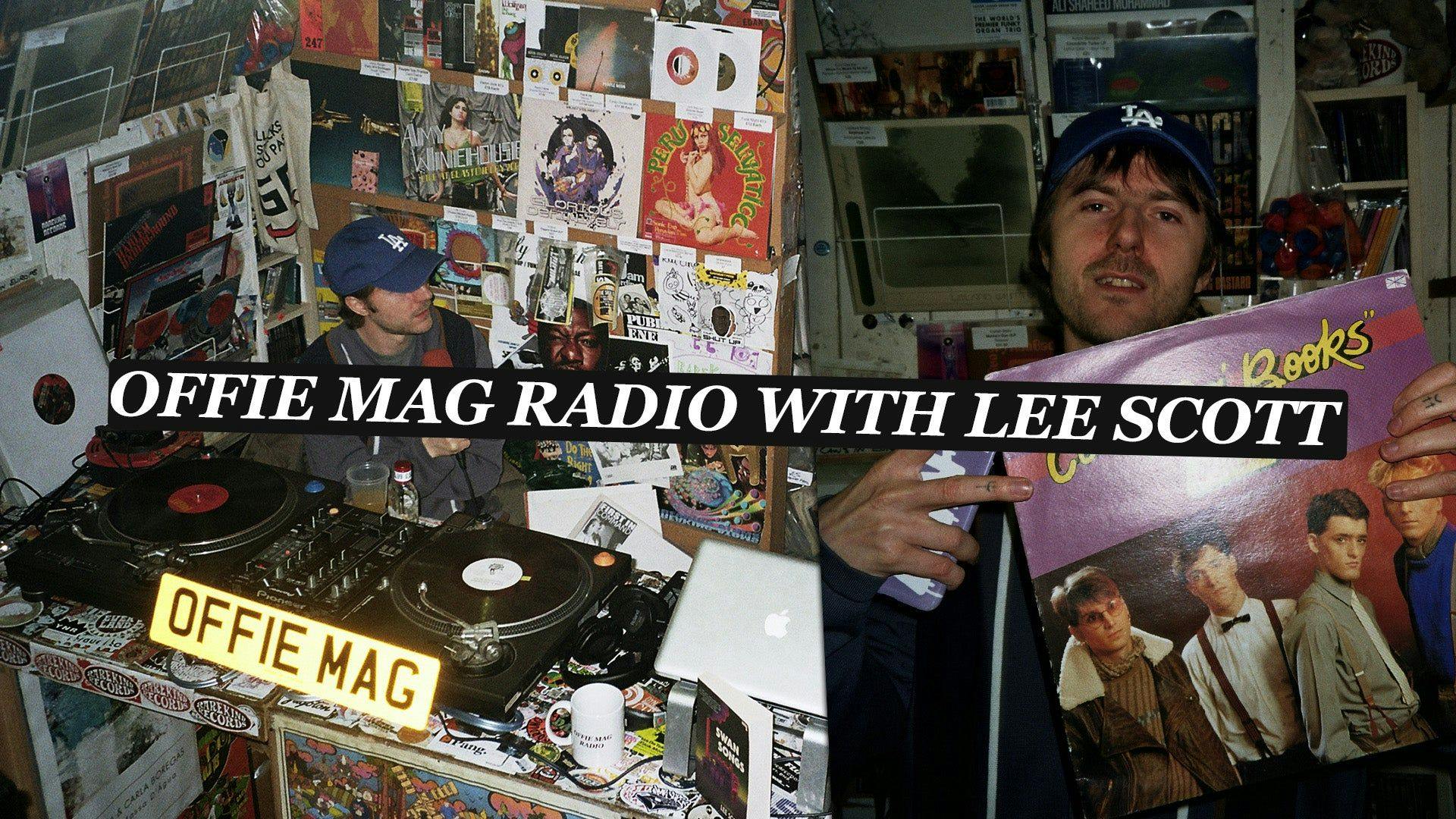 Lee Scott on Offie Mag Radio live from Rarekind Records