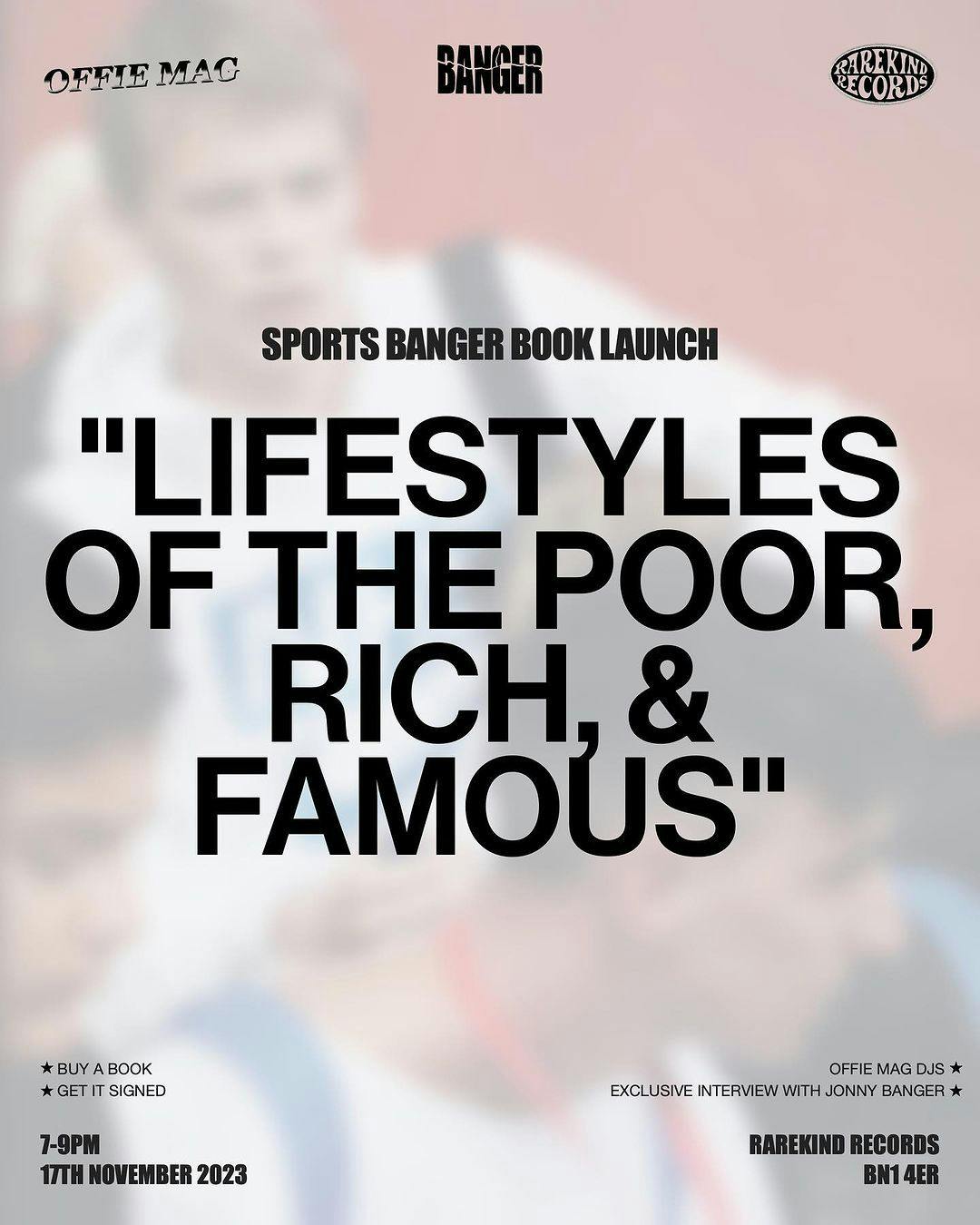 OFFIE MAG X SPORTS BANGER "LIFESTYLES OF THE POOR, RICH & FAMOUS" Book Launch